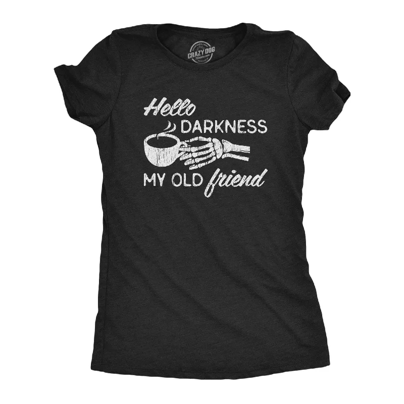 Custom T-Shirt For Special Events-Hello Darkness My Old Friend Women's T Shirt