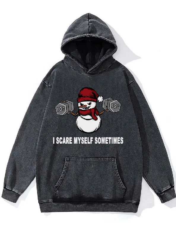 Hoodie For Music Concerts-I scare myself sometimes snowman Washed Gym Hoodie