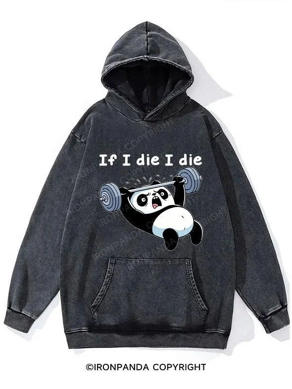 Hoodie With Comfortable Waistband-If I die I die panda Washed Gym Hoodie