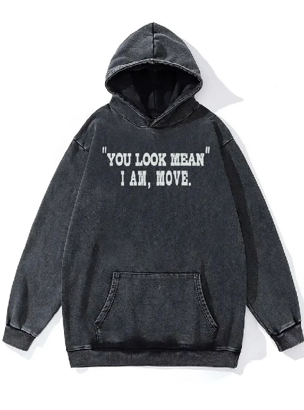 Hoodie With Adjustable Hood-YOU LOOK MEAN I AM MOVE Washed Gym Hoodie