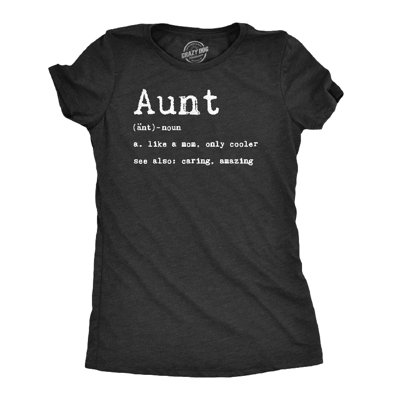 Custom T-Shirt For Fitness Enthusiasts-Aunt Definition Women's T Shirt