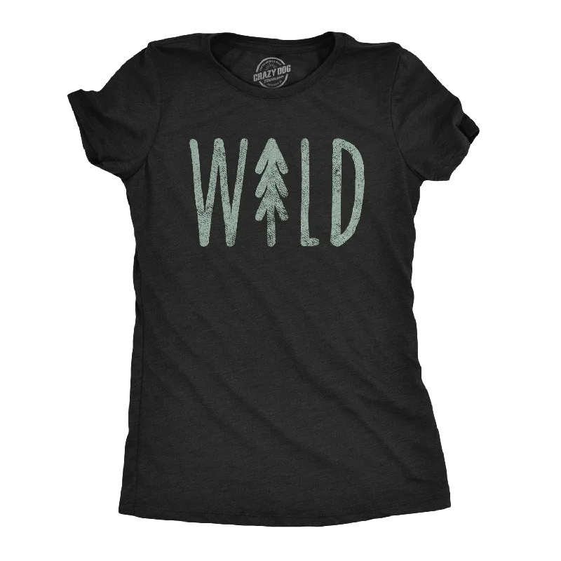 T-Shirt With Memorable Quotes-Wild Women's T Shirt