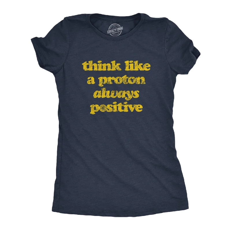 Cheap T-Shirt-Think Like A Proton Women's T Shirt