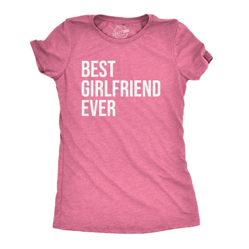 Eco-Friendly T-Shirt-Best Girlfriend Ever Women's T Shirt