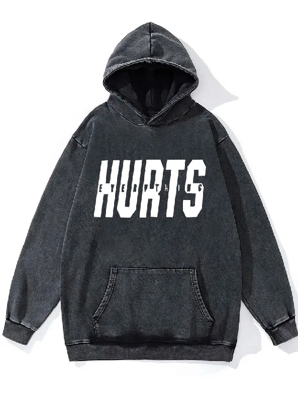 everything hurts Washed Gym Hoodie