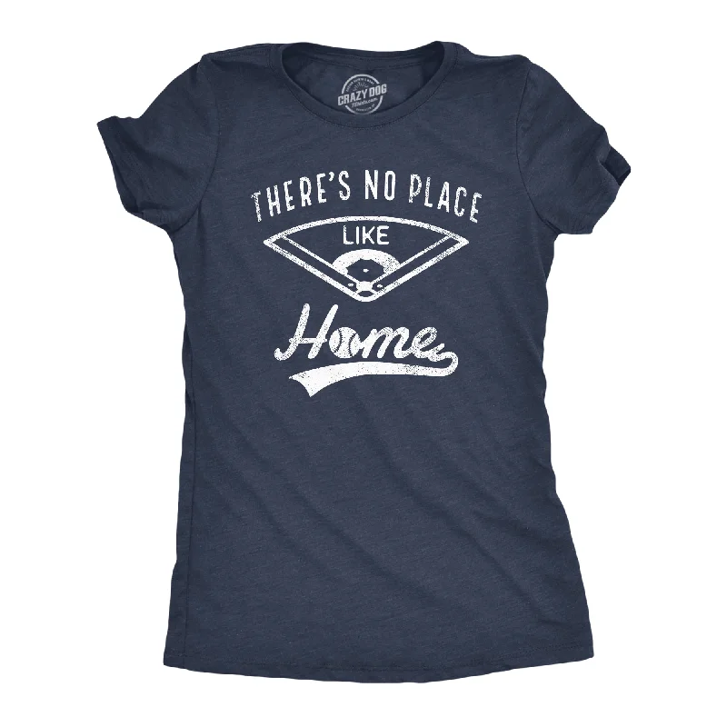 Custom T-Shirt For Couples Matching-Theres No Place Like Home Women's T Shirt