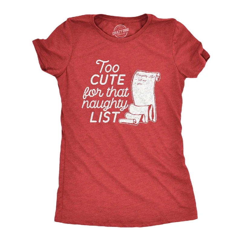 T-Shirt With Creative Art-Too Cute For That Naughty List Women's T Shirt