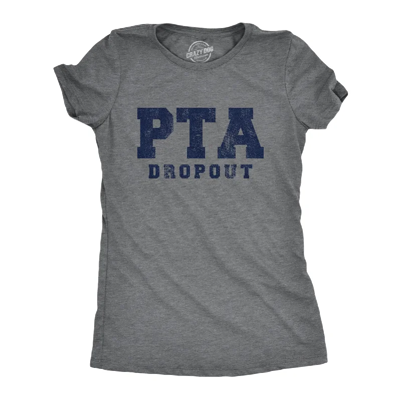 Personalized T-Shirt For Sale-PTA Drop Out Women's T Shirt