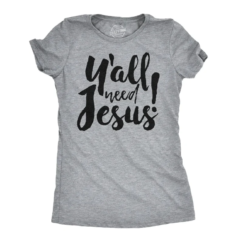 T-Shirt For Retro Lovers-Y'all Need Jesus Women's T Shirt