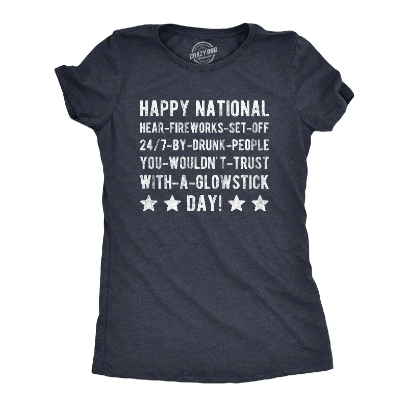 T-Shirt For School Spirit-Happy National Fireworks Set Off By Drunk People Day Women's T Shirt